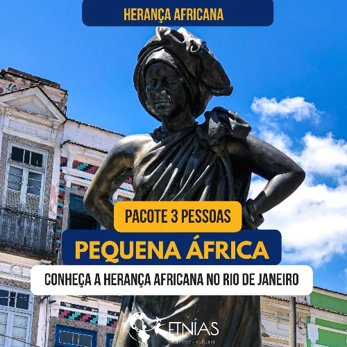 Pequena África - Pacote 3 pessoas