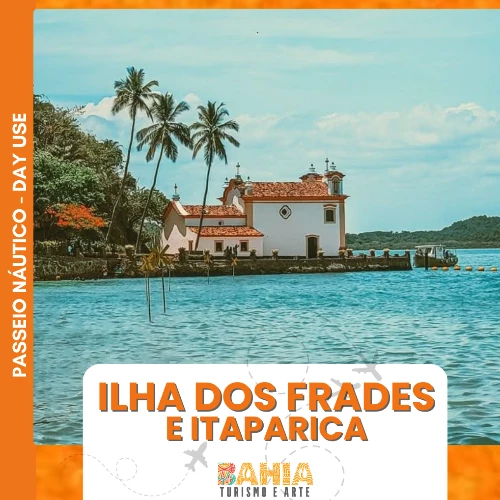 PASSEIO NÁUTICO ILHAS FRADES E ITAPARICA