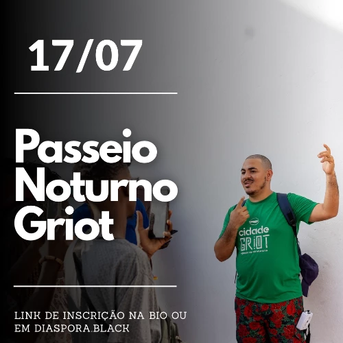 Passeio Noturno Griot