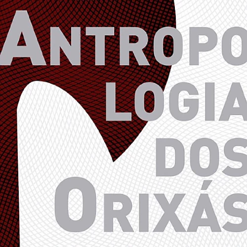Curso Antropologia dos Orixás (Gravado e Atualizado)